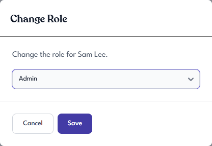 Change Role dialog with a dropdown of the six roles, plus Cancel and Save buttons